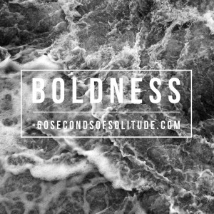 Meditation and Journaling Boldness 60 Seconds of Solitude