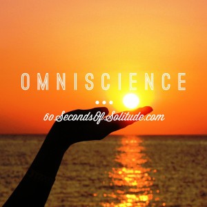 Meditation and Journaling omniscience 60 Seconds of Solitude